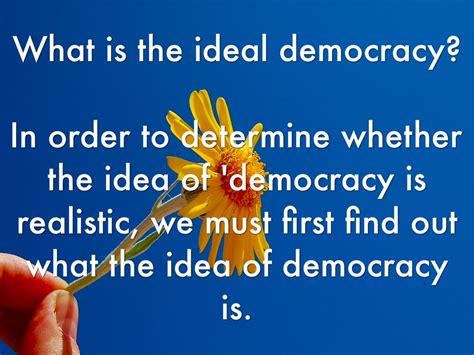 Wp Democracy Is An Ideal By Kimberley Leighton