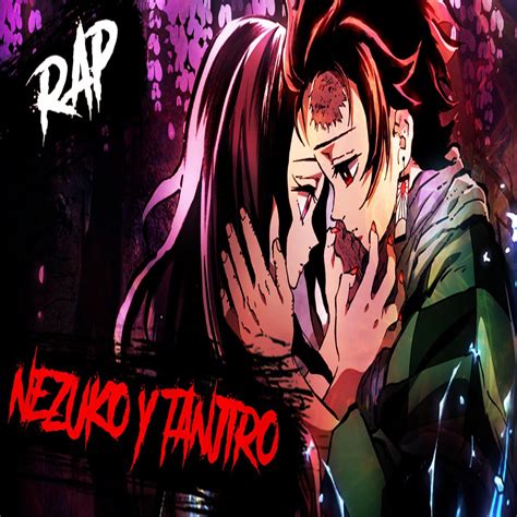 ‎tanjiro Y Nezuko Rap Amor De Hermanos Single De Proii Raps En Apple Music