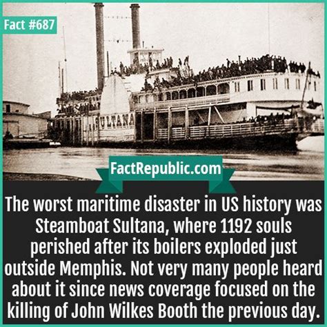 687 Steamboat Sultana The Worst Maritime Disaster In Us History Was