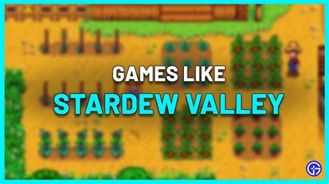 Games Like Stardew Valley 2023 Best Farming Game Alternatives