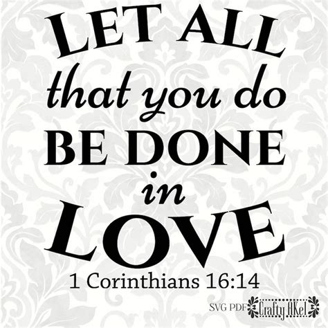 1 Corinthians 1614 Svg Let All That You Do Be Done In Love Etsy