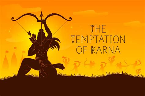 The Temptation Of Karna The Mahabharata Literary Yog