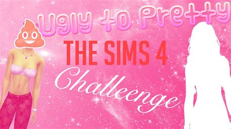 Sims 4 Cas Ugly To Pretty Challenge Youtube