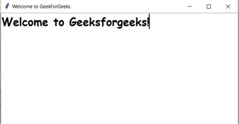 How To Set Font For Text In Tkinter Geeksforgeeks
