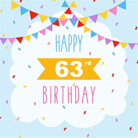 Happy 63rd Birthday Card Poster Template Download On Pngtree