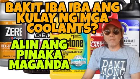Bakit Iba Iba Ang Kulay Ng Mga Coolantsano Ang Pinaka Mahusay Different Types Of Coolants