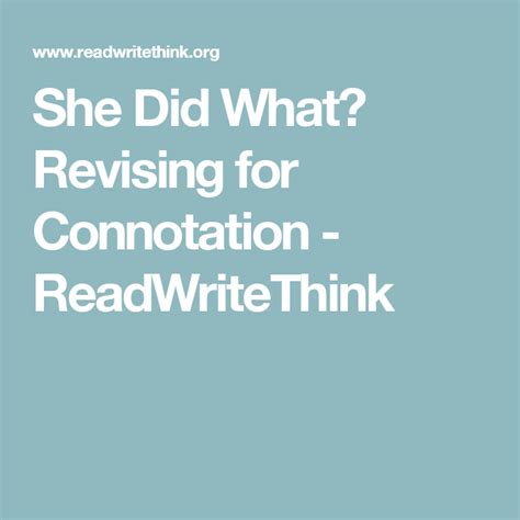 She Did What Revising For Connotation Read Write Think