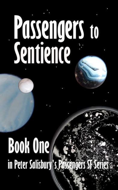 Passengers To Sentience By Peter Salisbury EBook Barnes Noble