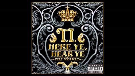 Ti Here Ye Hear Ye Ft Sk8brd Official Audio Youtube