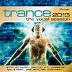 Trance - The Vocal Session 2013 (2012, CD) | Discogs
