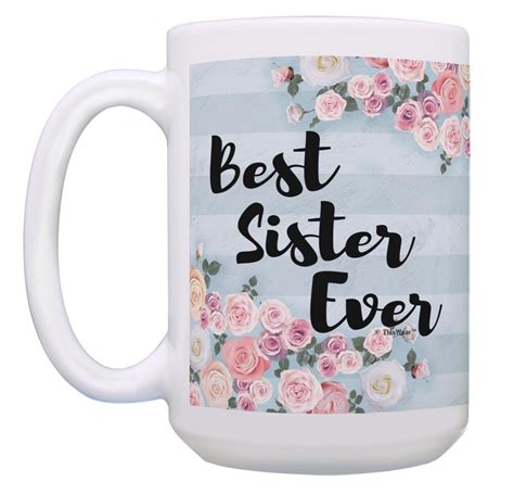 If she loves to take selfies from her mobile, you can choose to give her a smartphone that boasts of a good selfie camera. Best Sister Birthday Gifts Best Sister Ever Funny Sister ...