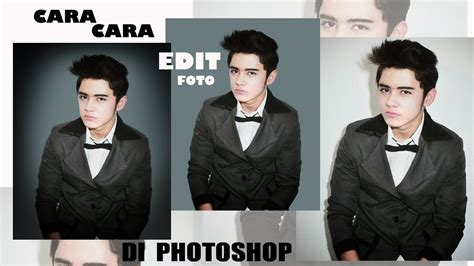 Edit your photo with ease! Cara edit foto di photoshop - YouTube