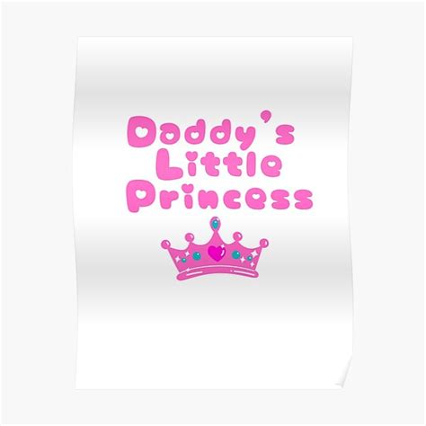 daddy s little princess ddlg poster by mizzneptune redbubble