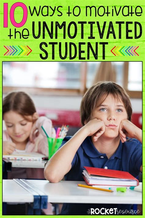 10 Ways To Motivate The Unmotivated Student The Rocket Resource