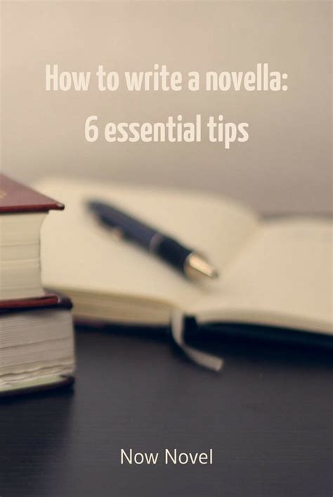 How To Write A Novella 6 Essential Tips Now Novel