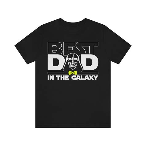 Best Dad In The Galaxy Shirt Fathers Day T Star Wars Shirt For