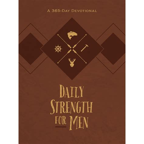 Daily Strength For Men A 365 Day Devotional By Chris Bolinger