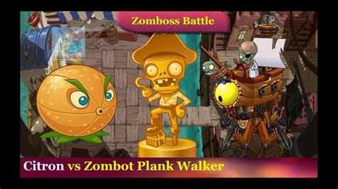 Plants Vs Zombies 2 Citron Vs Zombot Plank Walker Youtube