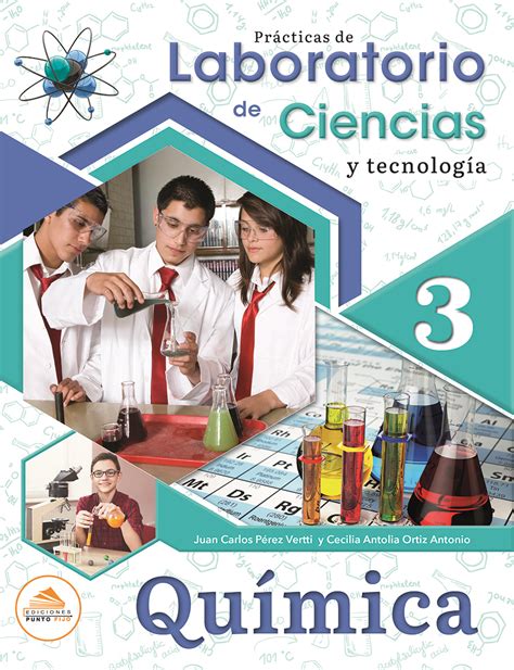 Prácticas De Laboratorio De Ciencias Y Tecnología 3 Química Ediciones