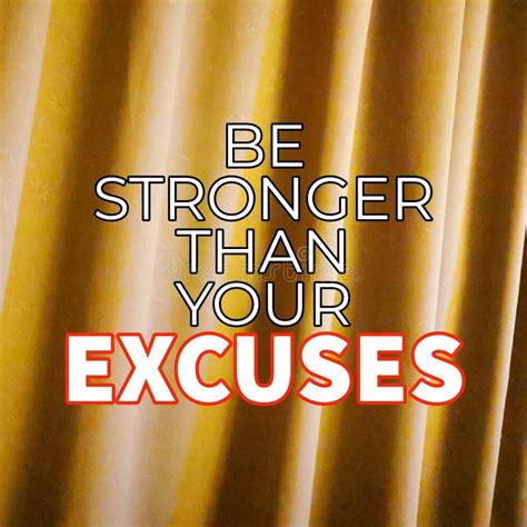 Be Stronger Than Your Excuses Motivational Quote Stock Illustration