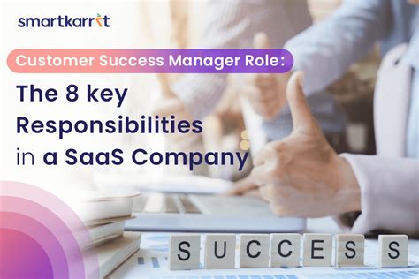 8 Key Responsibilities Of Customer Success Manager Role In Saas
