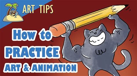 How To Practice Art And Animation Youtube