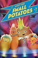 Meet the Small Potatoes (2013) - Posters — The Movie Database (TMDb)