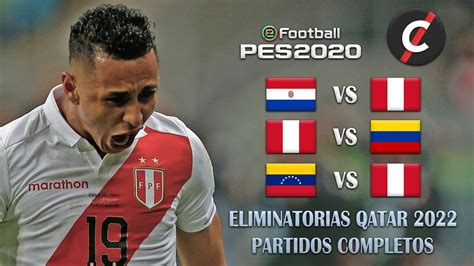 Ecuador vs peru eliminatorias qatar 2022. ELIMINATORIAS RUMBO A QATAR 2022 CON PERÚ: VS PARAGUAY, COLOMBIA Y VENEZUELA | EP. 02 - PES 2020 ...