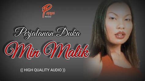 Perjalanan Duka Min Malik High Quality Audio With Lyric Lagu Wanita 90an Youtube