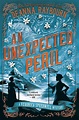 An Unexpected Peril by Deanna Raybourn | The Best New Mystery and ...