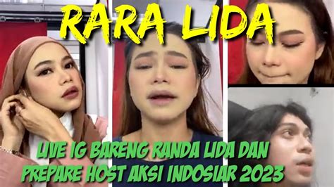 RARA LIDA LIVE IG BARENG RANDA DAN PREPARE HOST AKSI INDOSIAR 2023