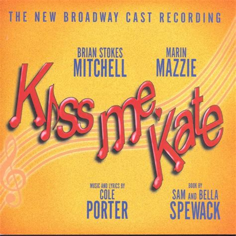 Kiss Me Kate The New Broadway Cast Recording Broadway Cast Broadway Cast Brian Stokes