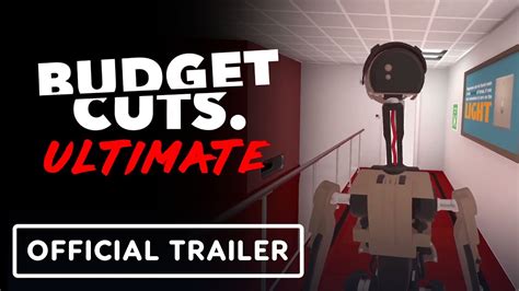 Budget Cuts Ultimate Official Launch Trailer