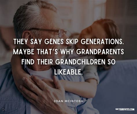 45 Grandparents Quotes That Will Make You Love Them Even More