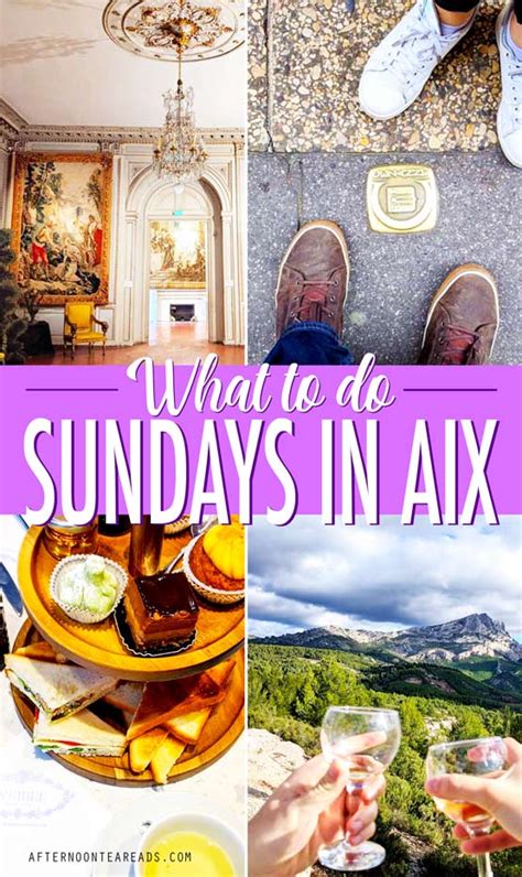 How To Spend The Perfect Sunday In Aix Afternoon Tea Reads