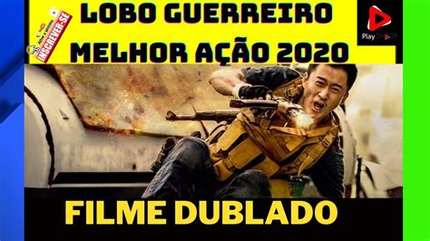 Lobo Guerreiro 2 Filme LanÇamento Completo Dublado 2020 Hd Youtube