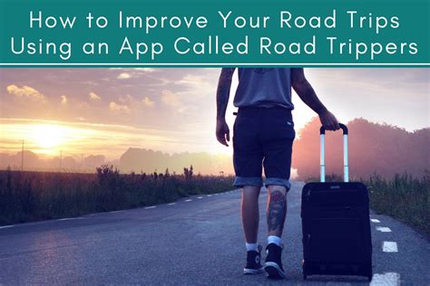 How To Improve Your Road Trips Using An App Called Road Trippers