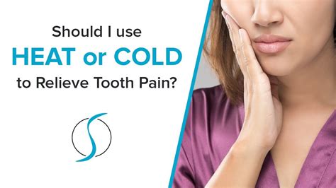 Should You Apply Heat Or Cold To Relieve Tooth Pain Youtube
