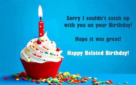 Belated Happy Birthday Quotes Wishes Messages