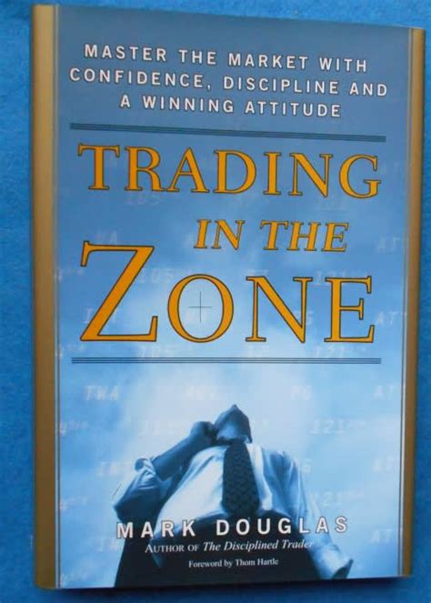 Business Finance And Law Trading In The Zone By Mark Douglas