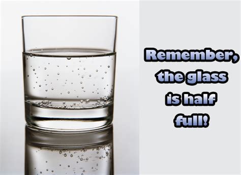 Be the first to contribute! Glass Half Full Quotes. QuotesGram