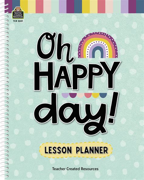 Teacher Created Resources Happy Day Lesson Planner X Inches
