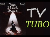 La Puerta Negra (The Black Door 2001) TVTUBO.COM - YouTube