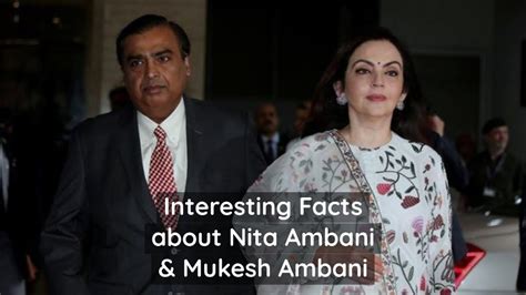 Do You Know Interesting Facts About Nita Ambani And Mukesh Ambani