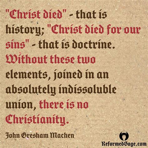 John Gresham Machen Reformed Quotes Spiritual Quotes Reformed