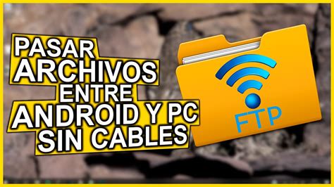 Cómo Pasar Archivos Entre Android Y Pc Sin Cables 2020 Youtube