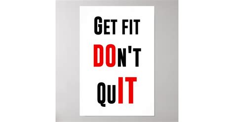 Get Fit Dont Quit Do It Quote Motivation Wisdom Poster Zazzle