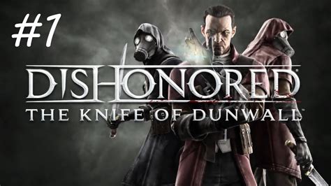 Dishonored The Knife Of Dunwall Hd Walkthrough Master Assassin