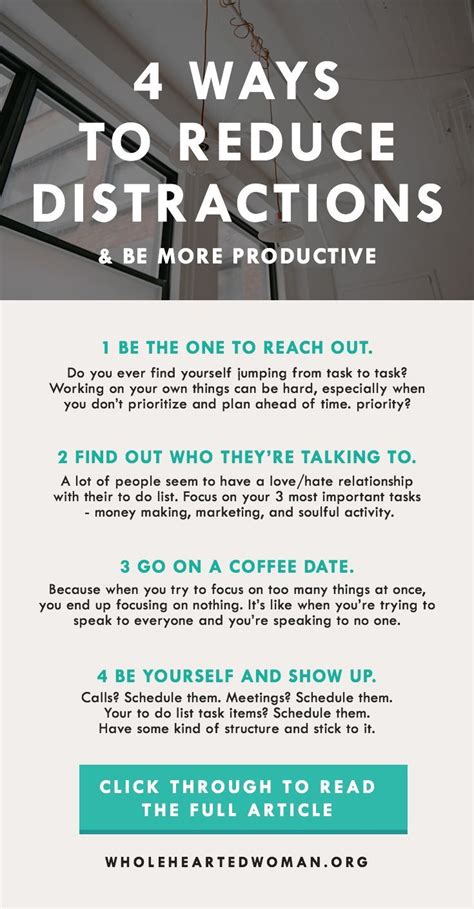 4 Ways To Reduce Distractions And Be More Productive Distractions Life Advice Productivity