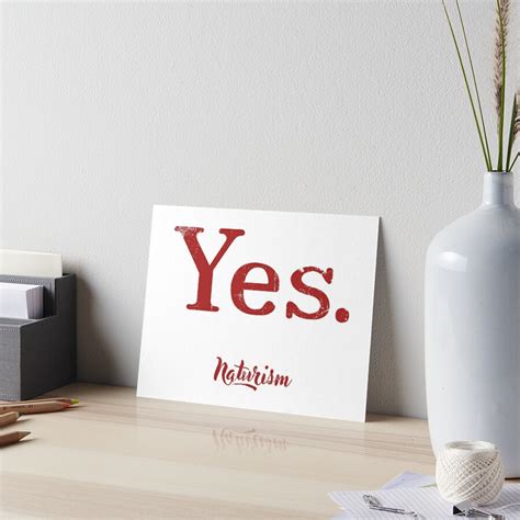 Yes Naturism Naturist Nudist Lifestyle Slogan Design Art Board Print For Sale By